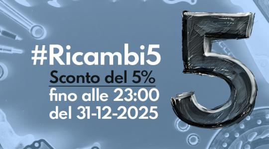 #Ricambi5 - sconto del 5% fino alle 23:00 del 31-12-2025