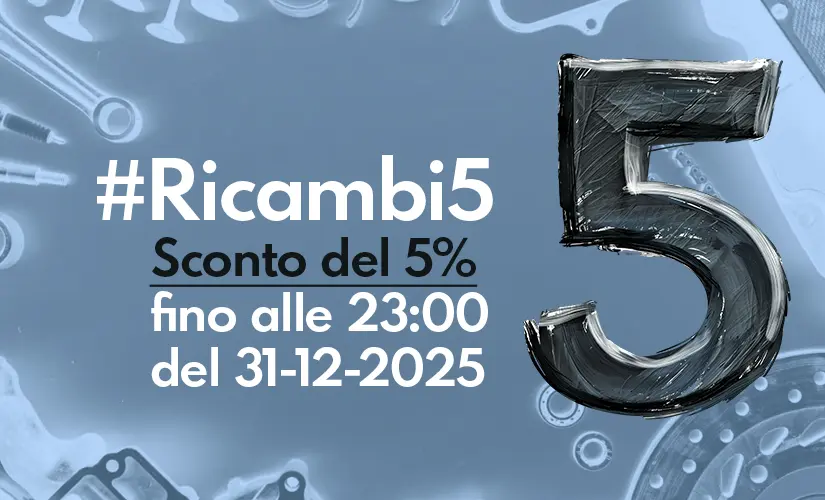 #Ricambi5 - sconto del 5% fino alle 23:00 del 31-12-2025